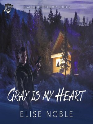 cover image of Gray is My Heart